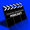 Cinematic Adventures Podcast